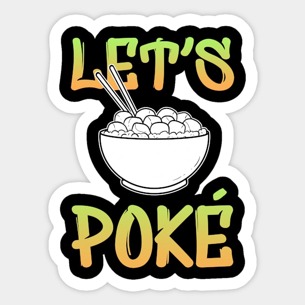 Hawaiian Lets Poke Bowl Anime Fish Seafood Aloha Sticker by amango